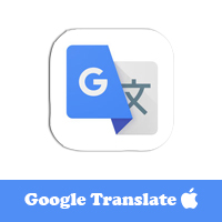 تحميل مترجم قوقل للايفون Google Translate ترجمة الصور عن طريق الكاميرا ناطق فوري طريقة استخدام ترجمة قوقل بالصوت مميزات برنامج ترجمة قوقل