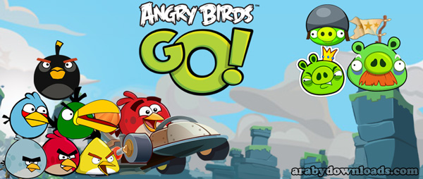 تحميل لعبة Angry Birds Go للاندرويد